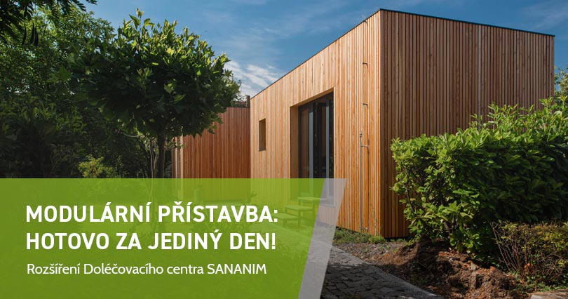 Přístavba k Doléčovacímu centru SANANIM: Hotovo za jediný den!