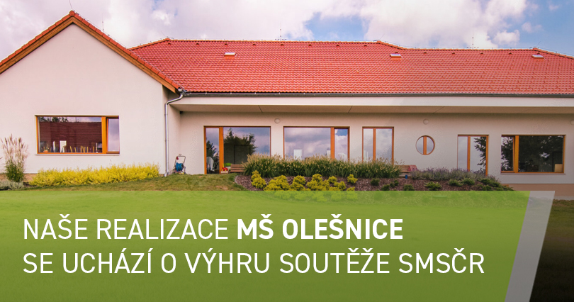 Naše realizace MŠ Olešnice se uchází o výhru v soutěži SMSČR!