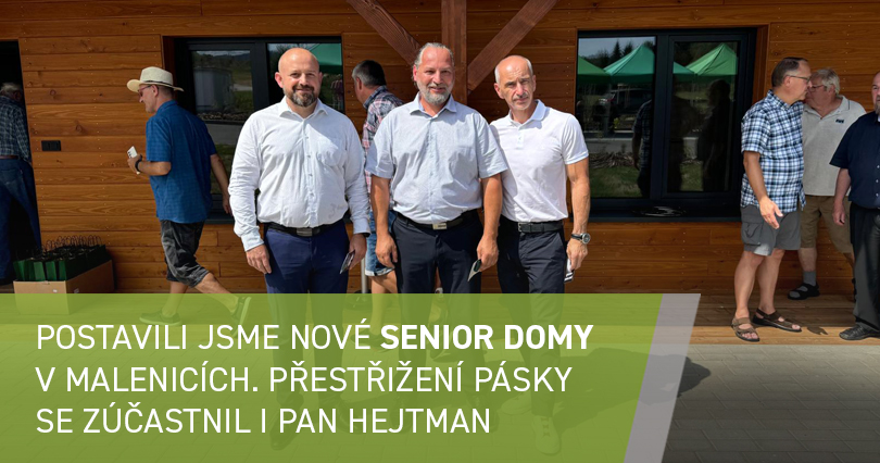 Postavili jsme nové senior domy v Malenicích. Přestřižení pásky se zúčastnil i pan hejtman