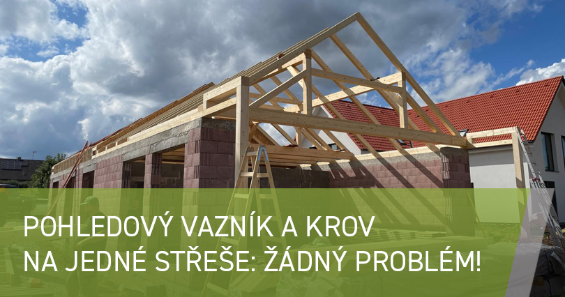 Pohledový vazník a krov na jedné střeše? Žádný problém! 